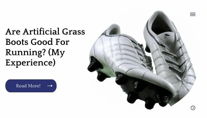 Are Artificial Grass Boots Good For Running? (My Experience)