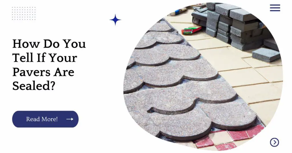 How Do You Tell If Your Pavers Are Sealed?