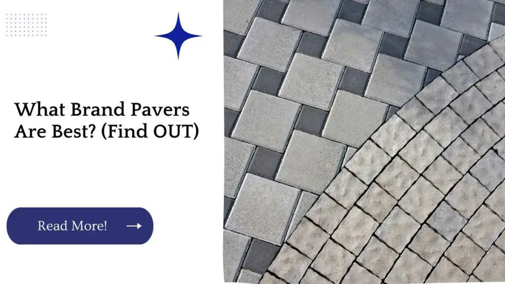 What Brand Pavers Are Best? (Find OUT) Unified Yard